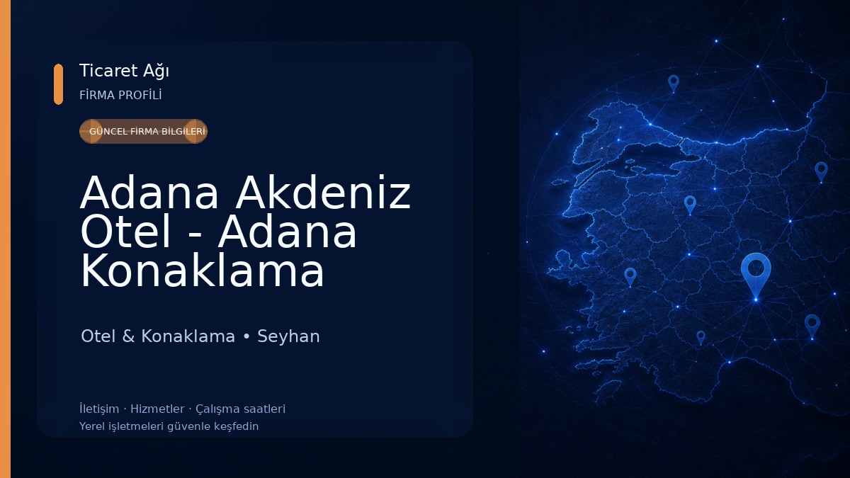 Adana Akdeniz Otel - Adana Konaklama Otel & Konaklama