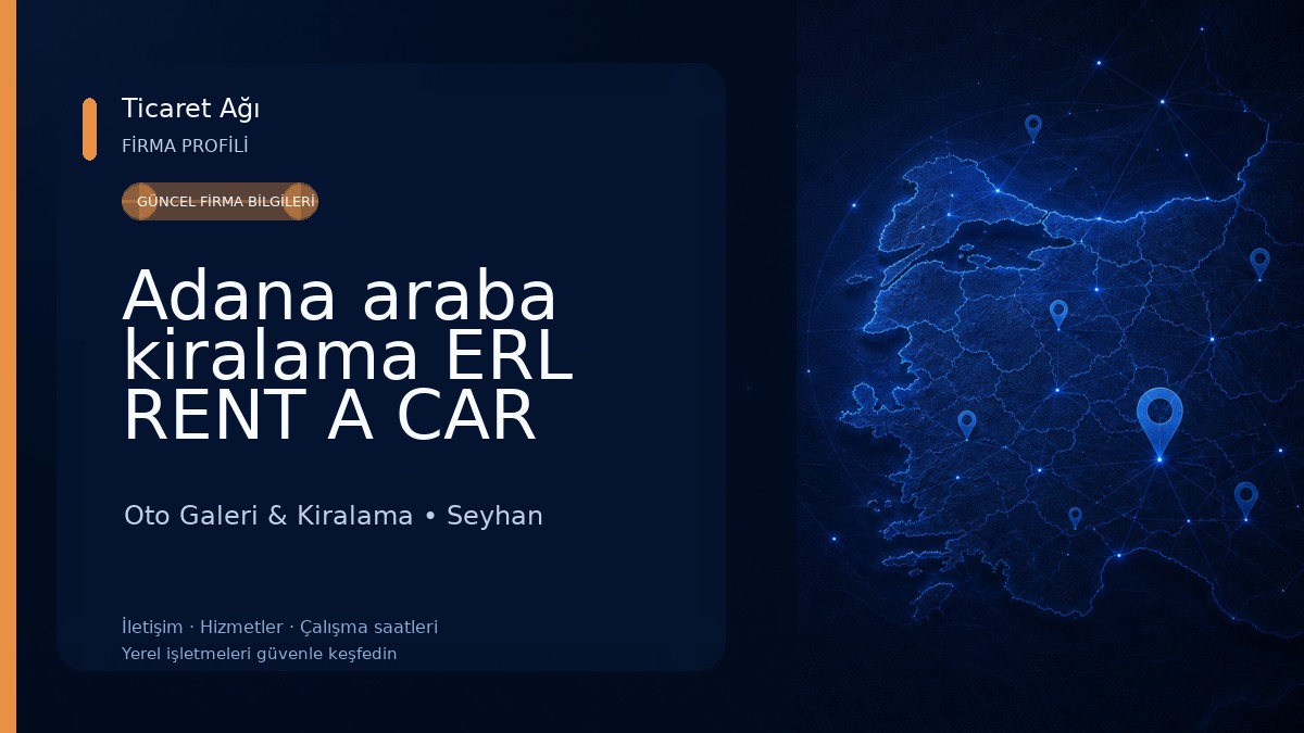 Adana araba kiralama ERL RENT A CAR havalimanı oto kiralama