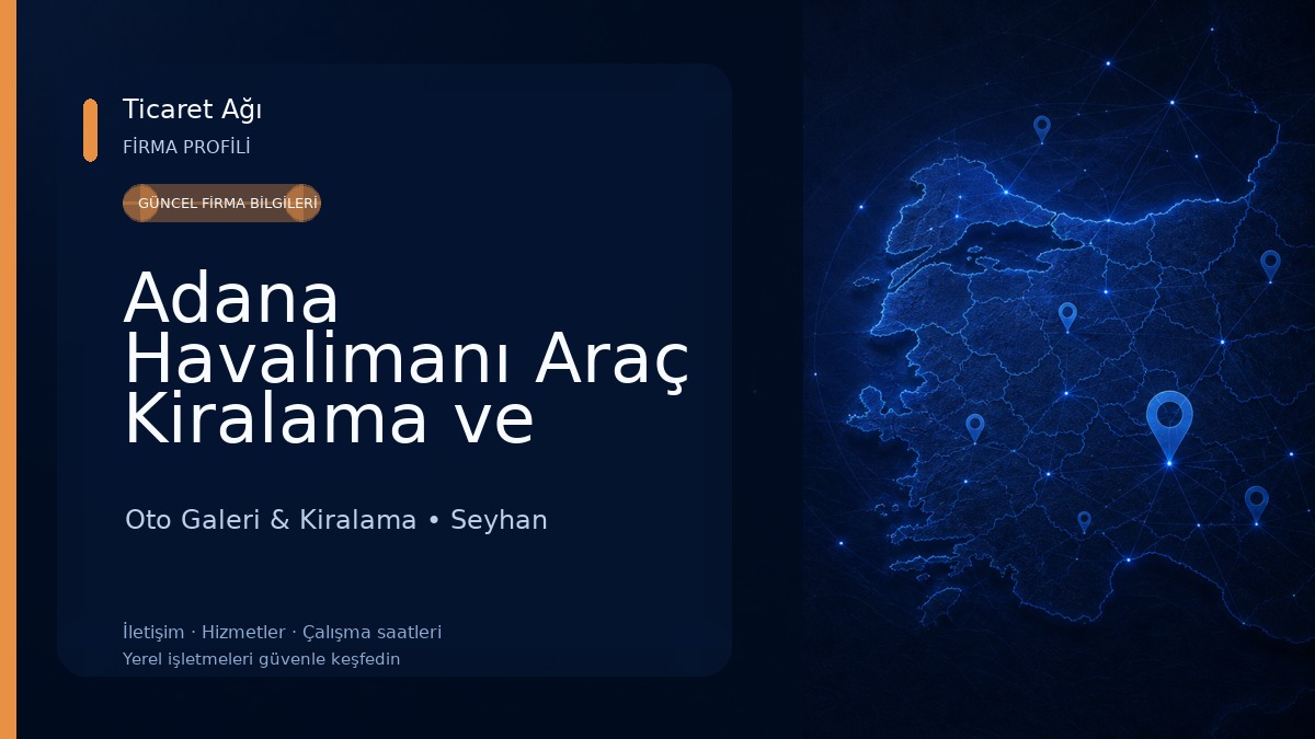 Adana Havalimanı Araç Kiralama ve Rent A Car Oto Galeri & Kiralama