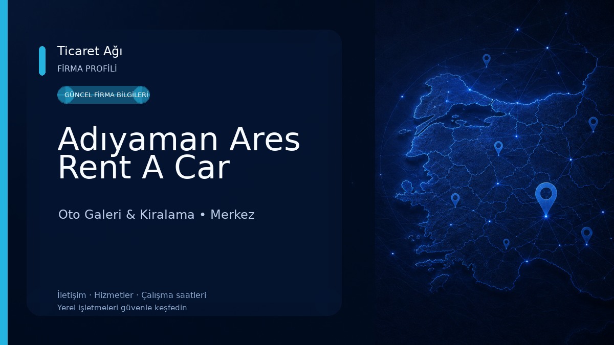 Adıyaman Ares Rent A Car Oto Galeri & Kiralama