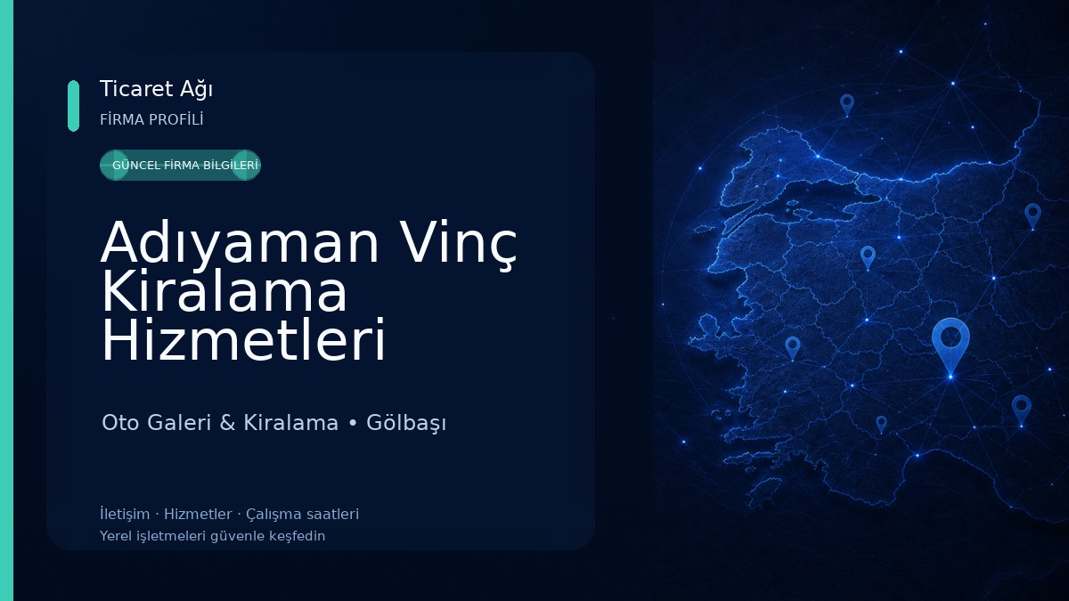 Adıyaman Vinç Kiralama Hizmetleri Oto Galeri & Kiralama