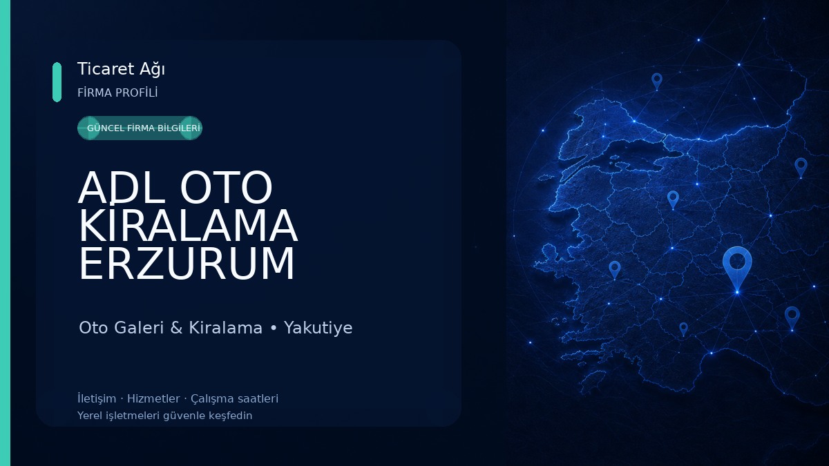 ADL OTO KİRALAMA ERZURUM Oto Galeri & Kiralama