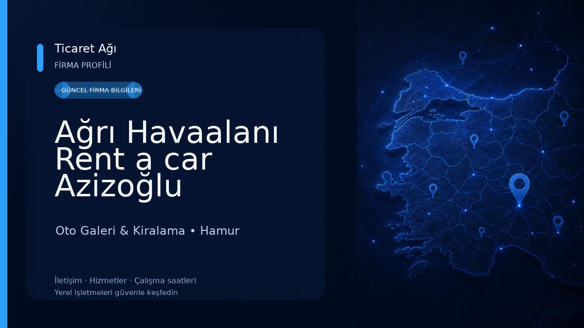 Ağrı Havaalanı Rent a car Azizoğlu Oto Galeri & Kiralama