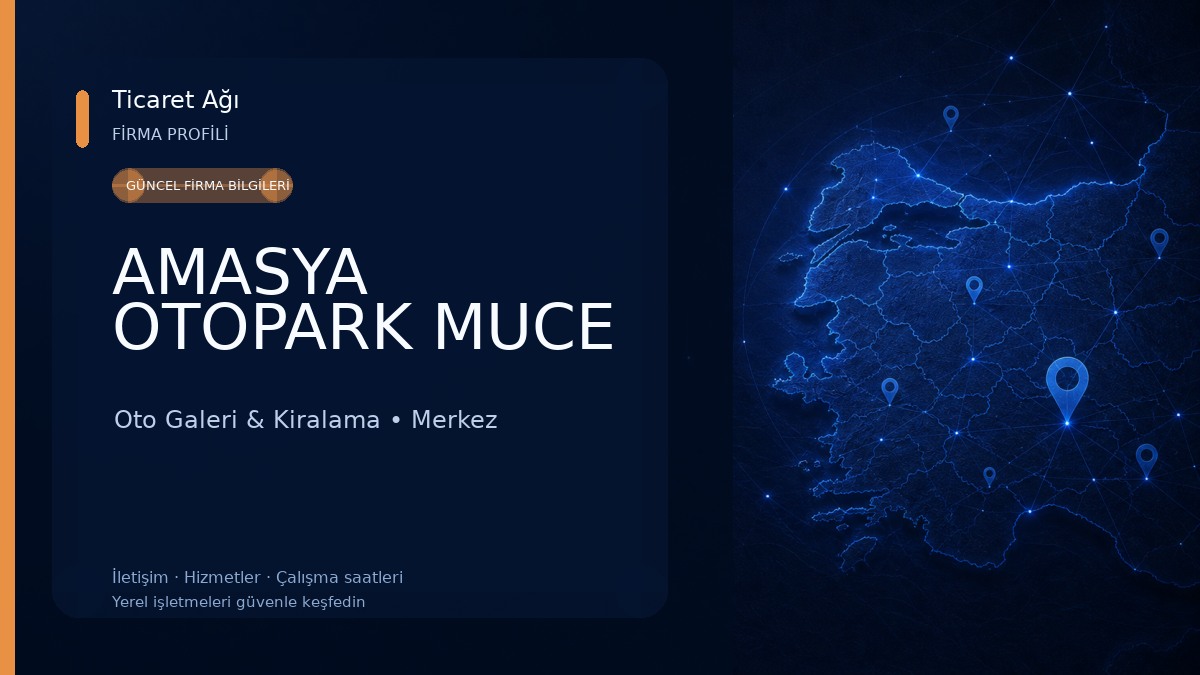 AMASYA OTOPARK MUCE Oto Galeri & Kiralama