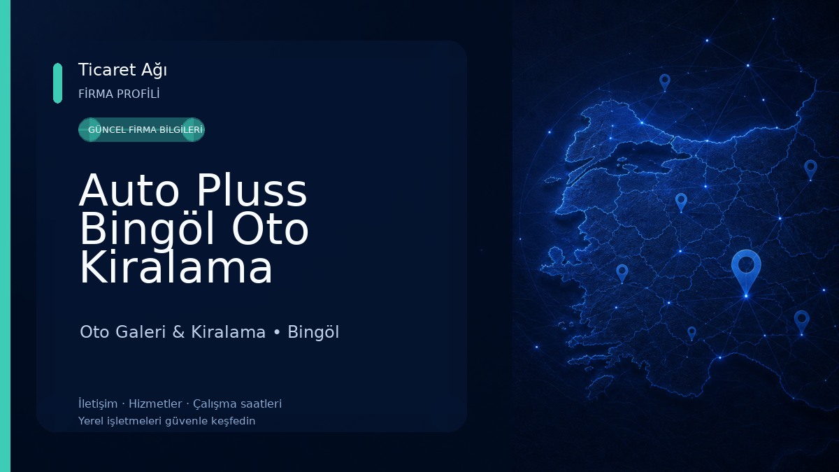 Auto Pluss Bingöl Oto Kiralama Oto Galeri & Kiralama