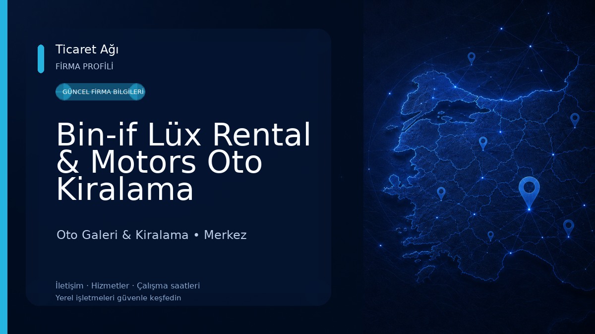 Bin-if Lüx Rental & Motors Oto Kiralama Oto Galeri & Kiralama