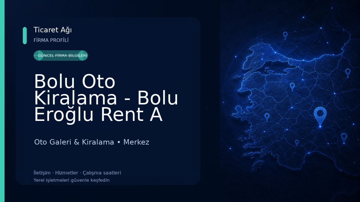 Bolu Oto Kiralama - Bolu Eroğlu Rent A Car Oto Galeri & Kiralama