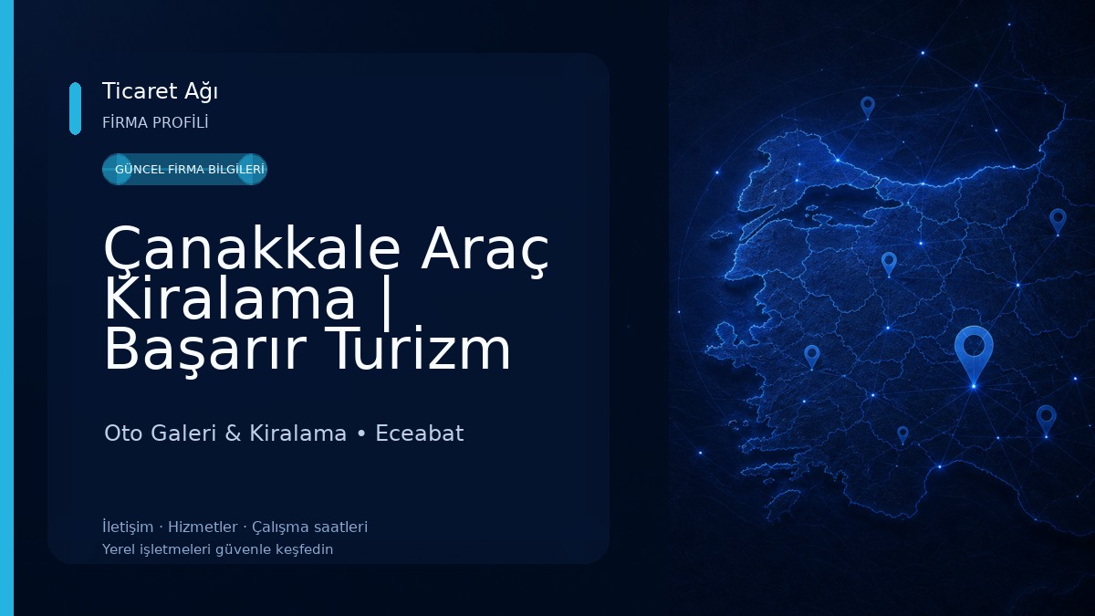 Çanakkale Araç Kiralama | Başarır Turizm Taşımacılık Oto Galeri & Kiralama