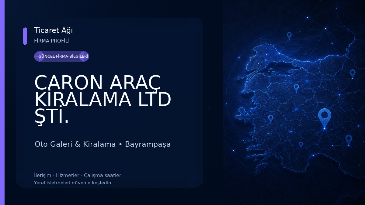 CARON ARAÇ KİRALAMA LTD ŞTİ. Oto Galeri & Kiralama