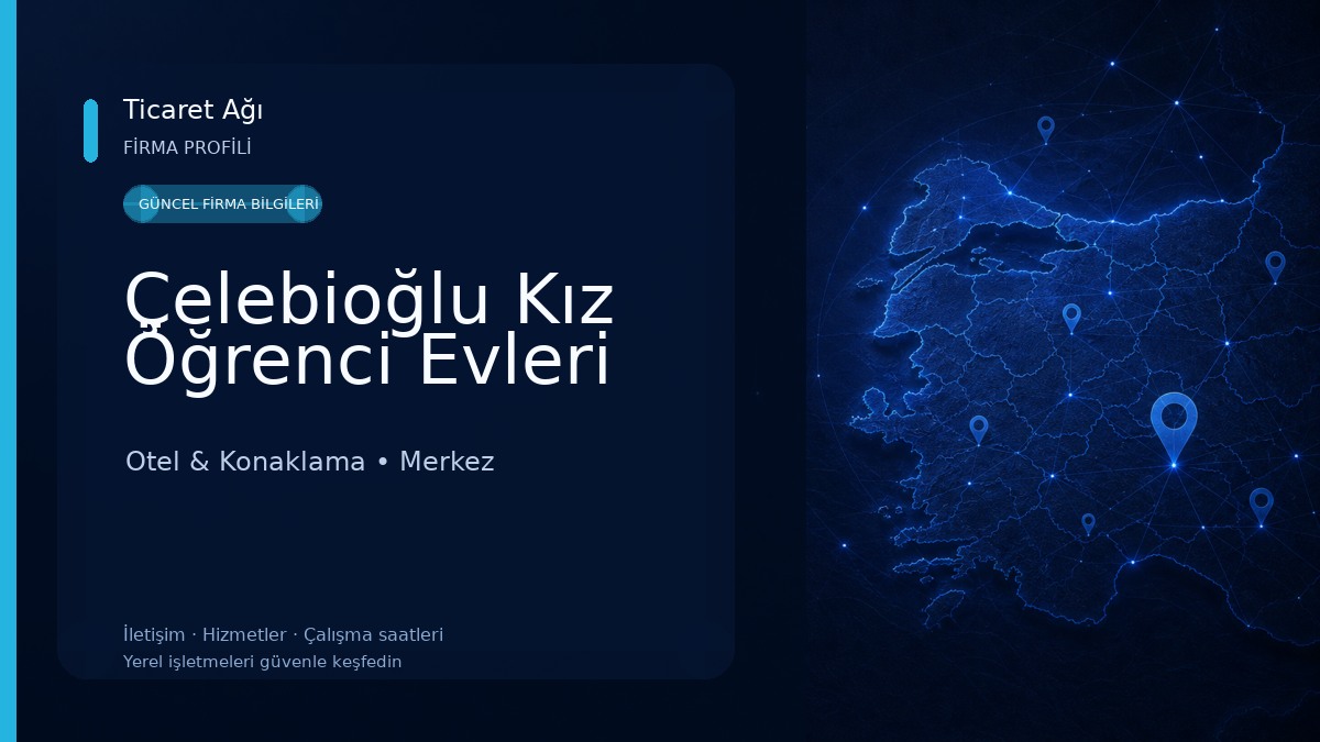 Çelebioğlu Kız Öğrenci Evleri Otel & Konaklama