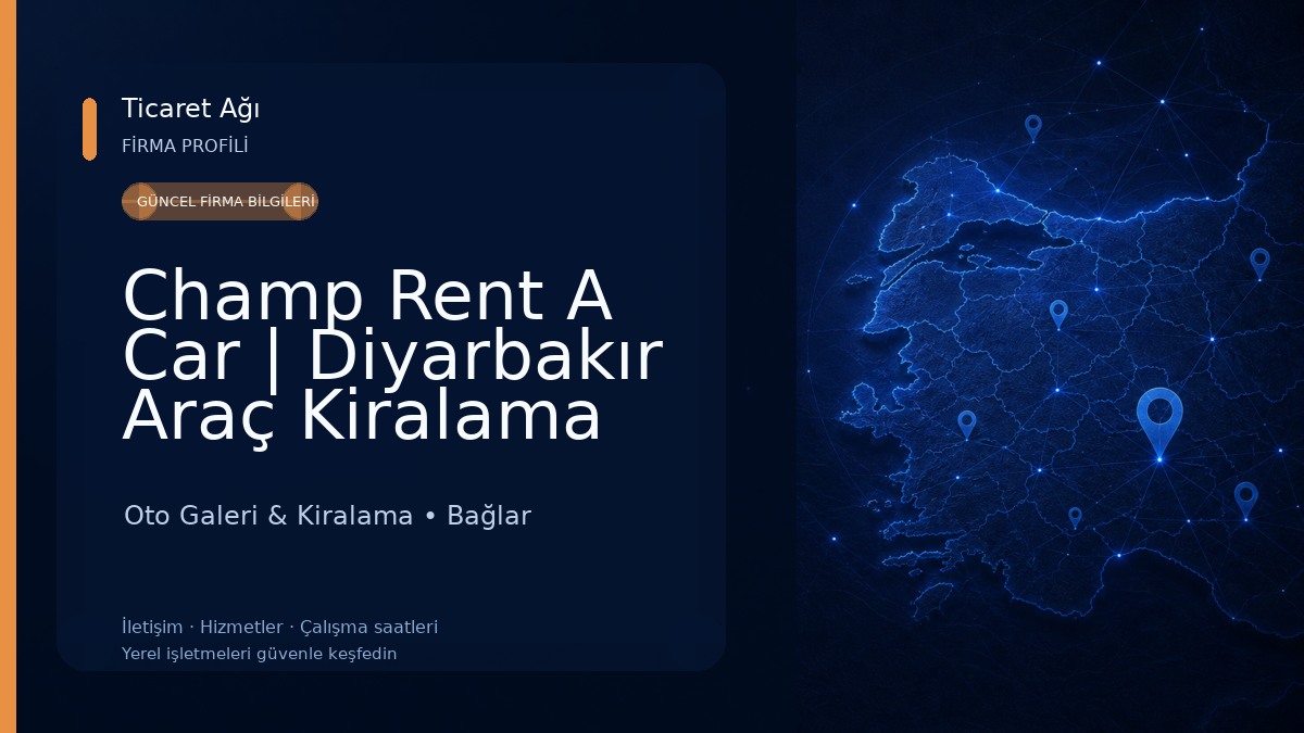 Champ Rent A Car | Diyarbakır Araç Kiralama Oto Galeri & Kiralama
