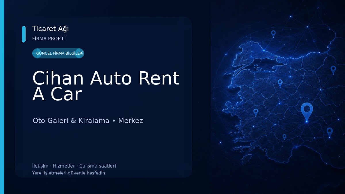 Cihan Auto Rent A Car Oto Galeri & Kiralama
