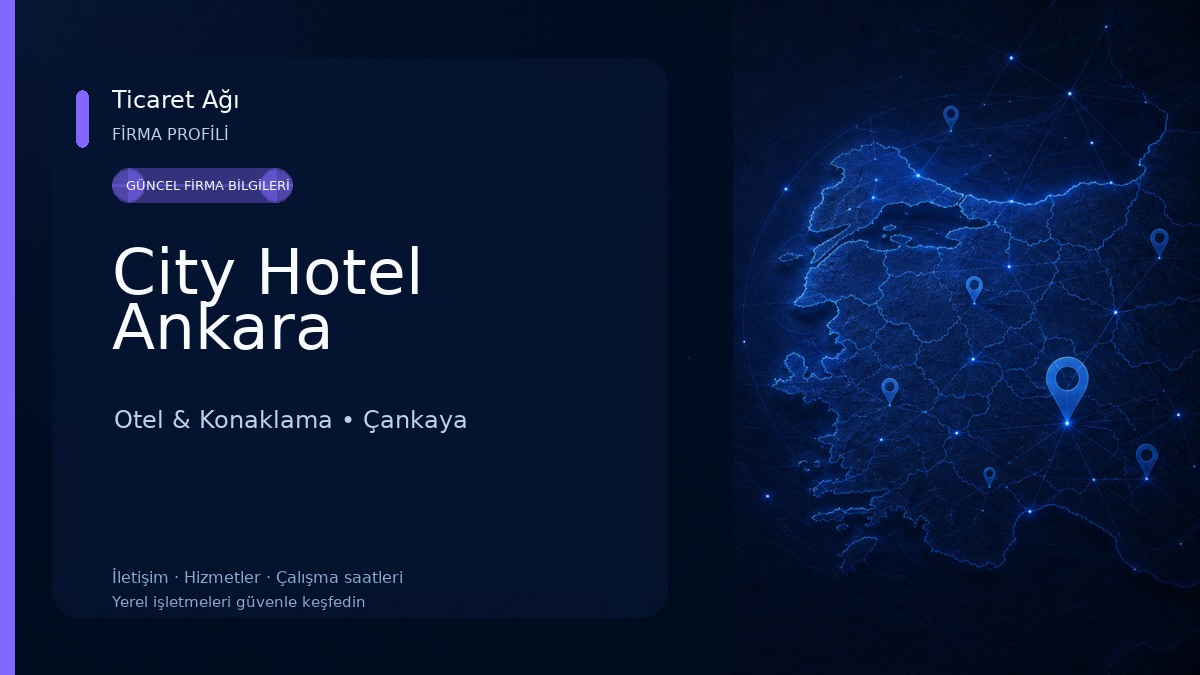 City Hotel Ankara Otel & Konaklama