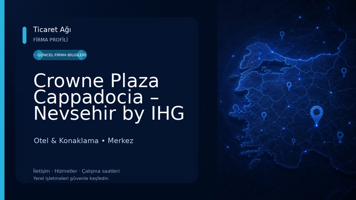 Crowne Plaza Cappadocia – Nevsehir by IHG