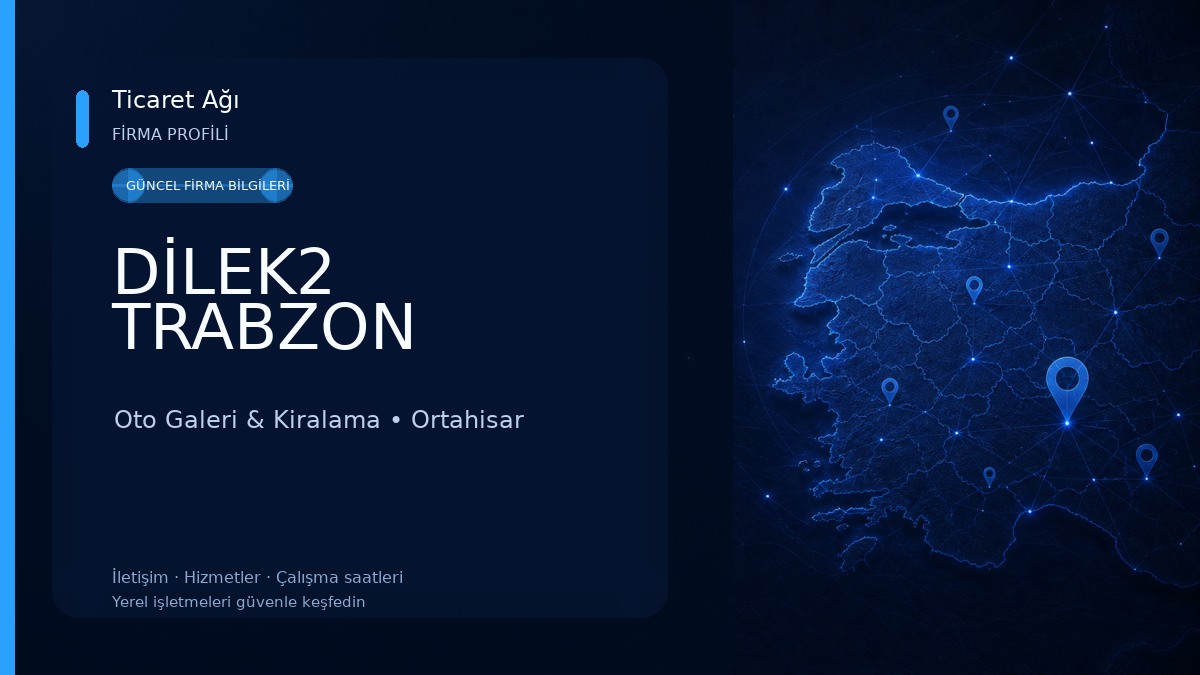 DİLEK2 TRABZON Oto Galeri & Kiralama