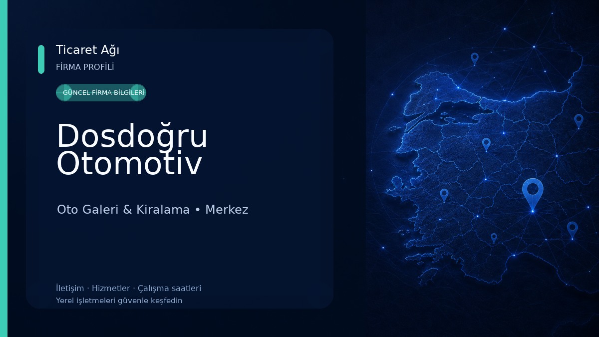Dosdoğru Otomotiv Oto Galeri & Kiralama