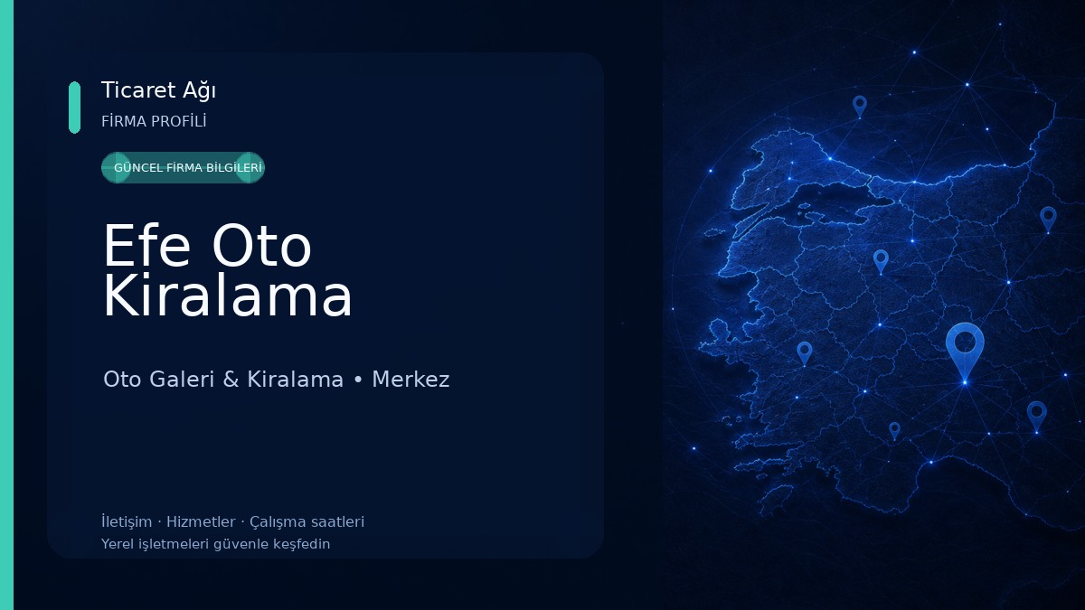 Efe Oto Kiralama Oto Galeri & Kiralama