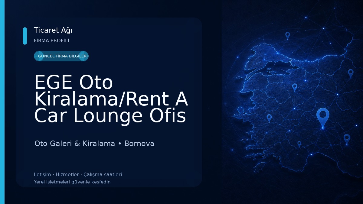 EGE Oto Kiralama/Rent A Car Lounge Ofis İzmir Şehirlerarası Otobüs terminali otogardan araç kiralama Oto Galeri & Kiralama