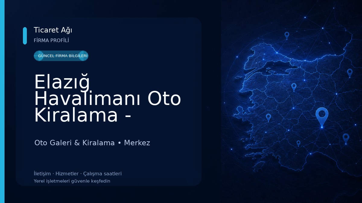 Elazığ Havalimanı Oto Kiralama - Elazığ Airport Rent a Car Oto Galeri & Kiralama