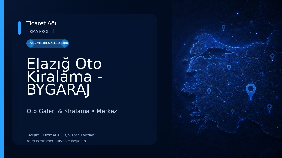 Elazığ Oto Kiralama - BYGARAJ Oto Galeri & Kiralama