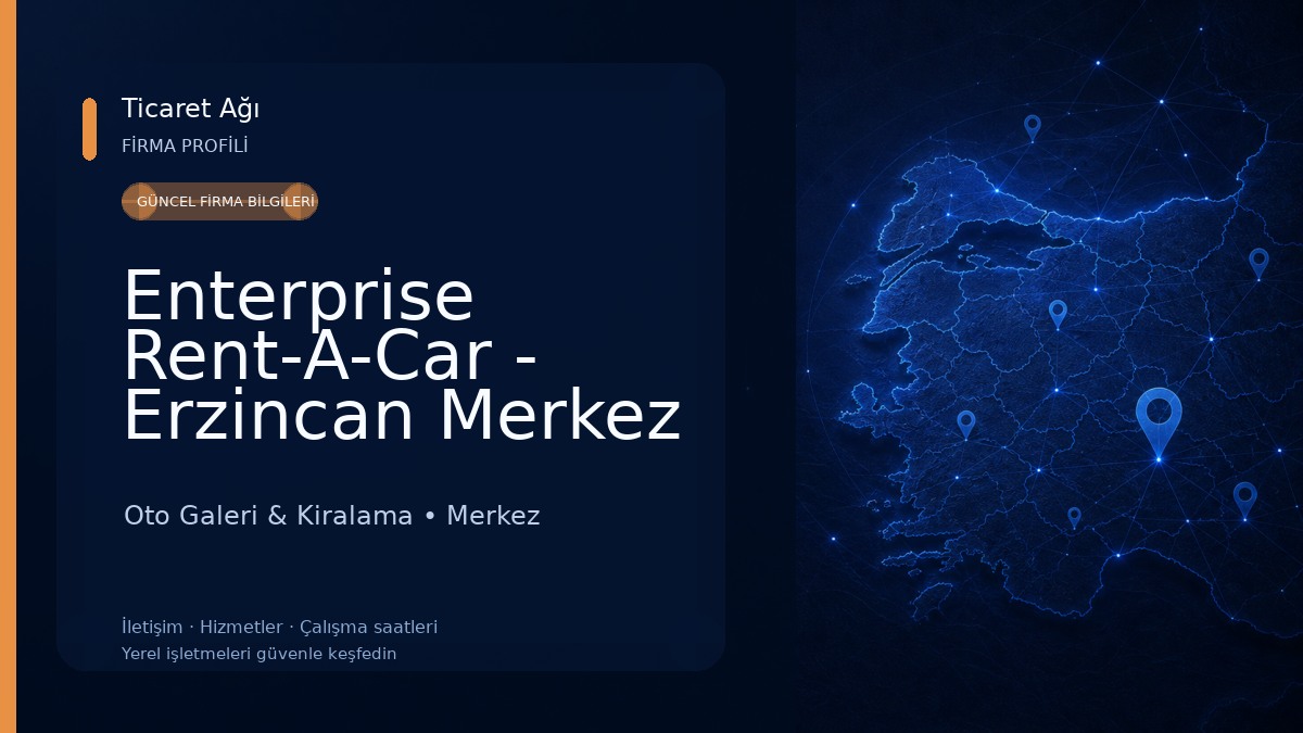 Enterprise Rent-A-Car - Erzincan Merkez Araç Kiralama Oto Galeri & Kiralama