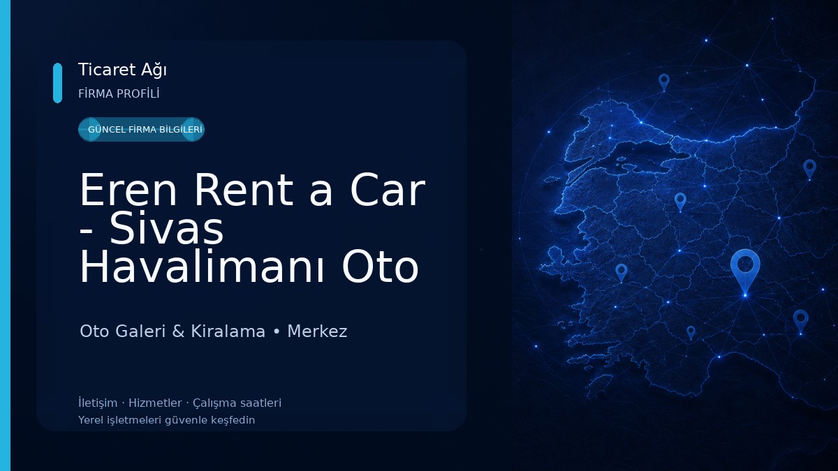 Eren Rent a Car - Sivas Havalimanı Oto Kiralama