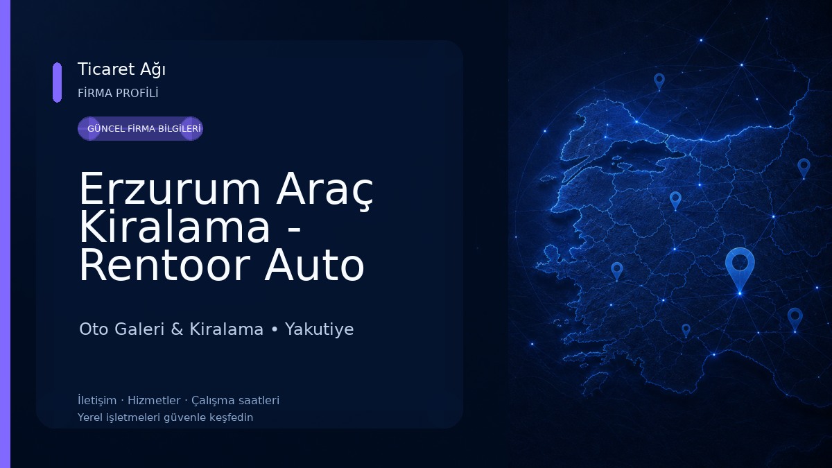Erzurum Araç Kiralama - Rentoor Auto
