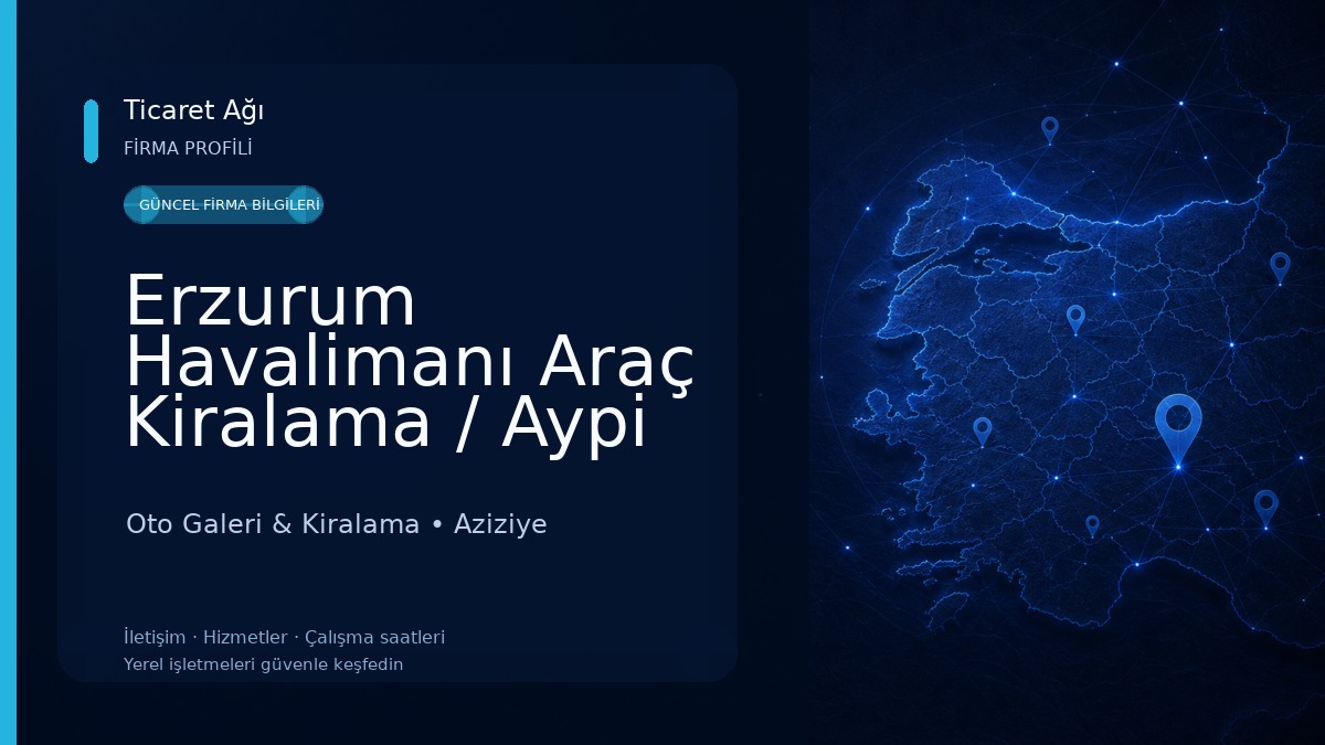 Erzurum Havalimanı Araç Kiralama / Aypi Rent a car, Oto Kiralama