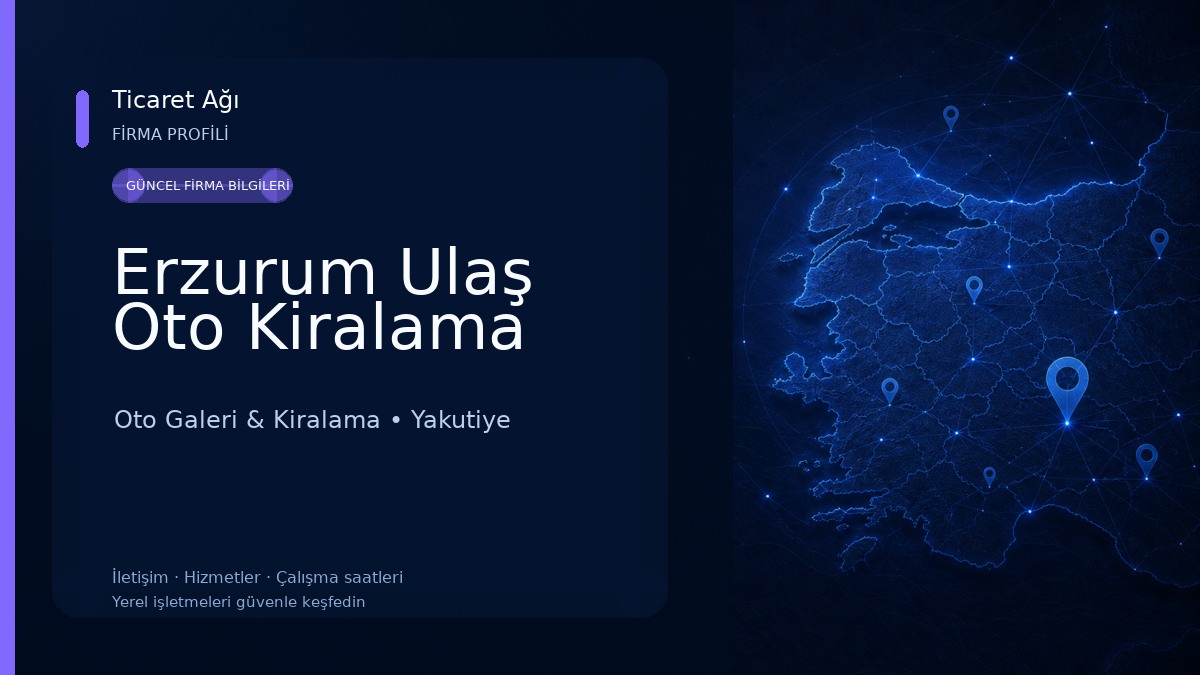 Erzurum Ulaş Oto Kiralama