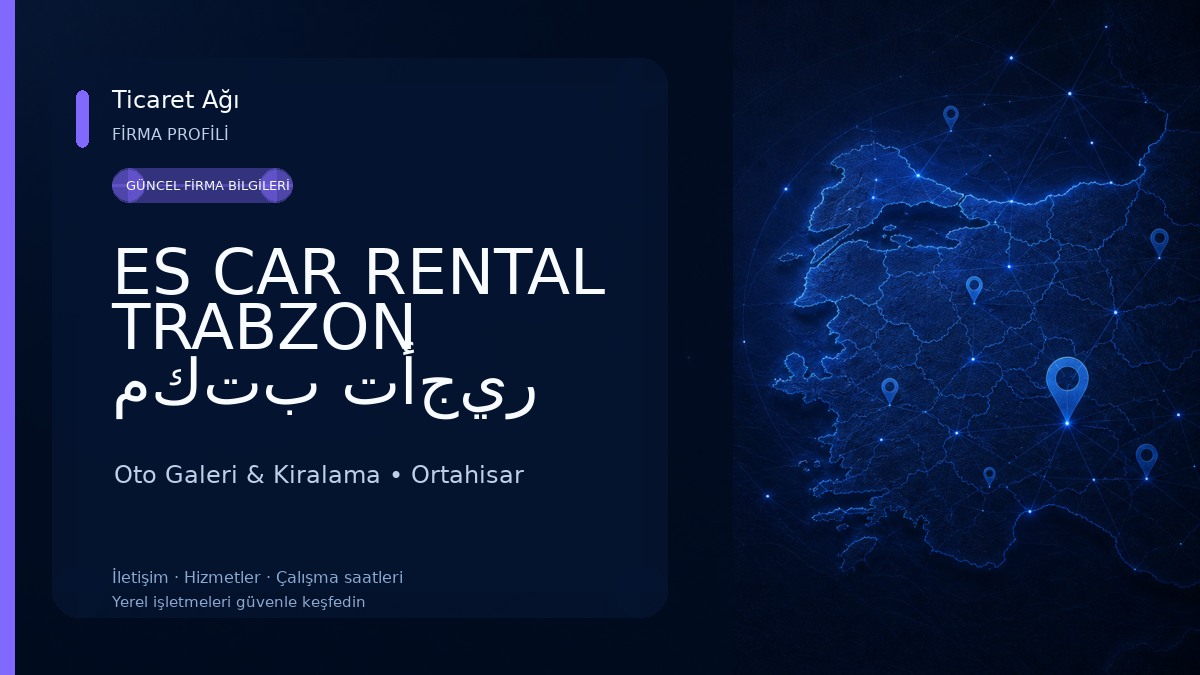 ES CAR RENTAL TRABZON مكتب تأجير السيارات طرابزون Oto Galeri & Kiralama