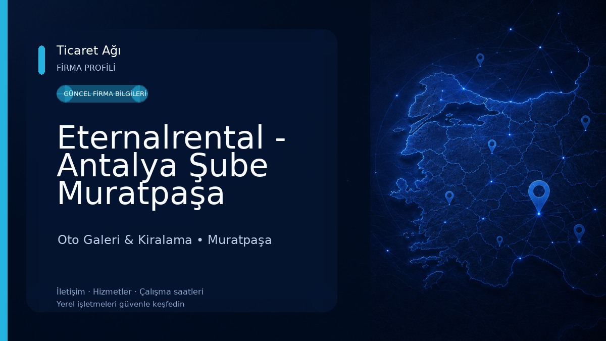 Eternalrental - Antalya Şube Muratpaşa Oto Galeri & Kiralama