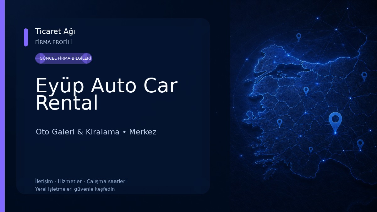 Eyüp Auto Car Rental Oto Galeri & Kiralama