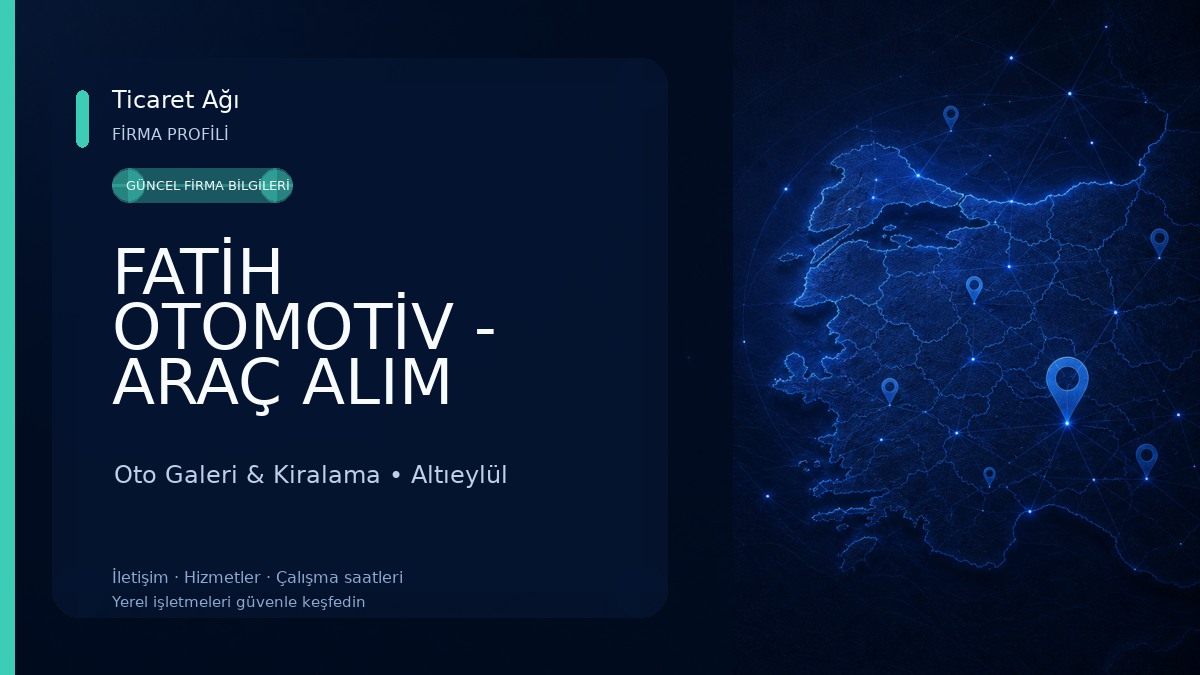 FATİH OTOMOTİV - ARAÇ ALIM SATIM Oto Galeri & Kiralama
