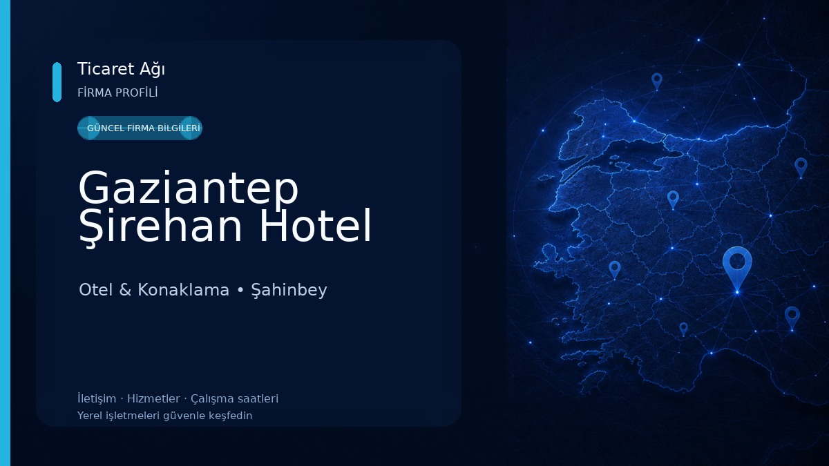 Gaziantep Şirehan Hotel Otel & Konaklama