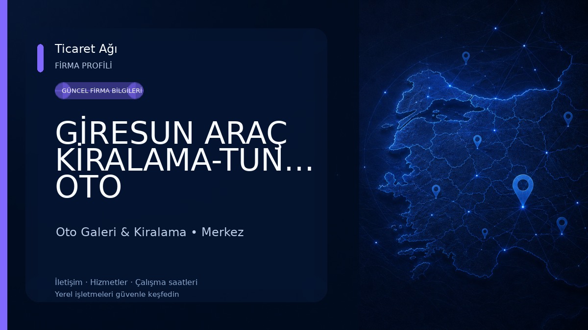 GİRESUN ARAÇ KİRALAMA-TUNMER OTO