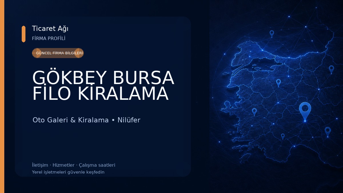 GÖKBEY BURSA FİLO KİRALAMA Oto Galeri & Kiralama