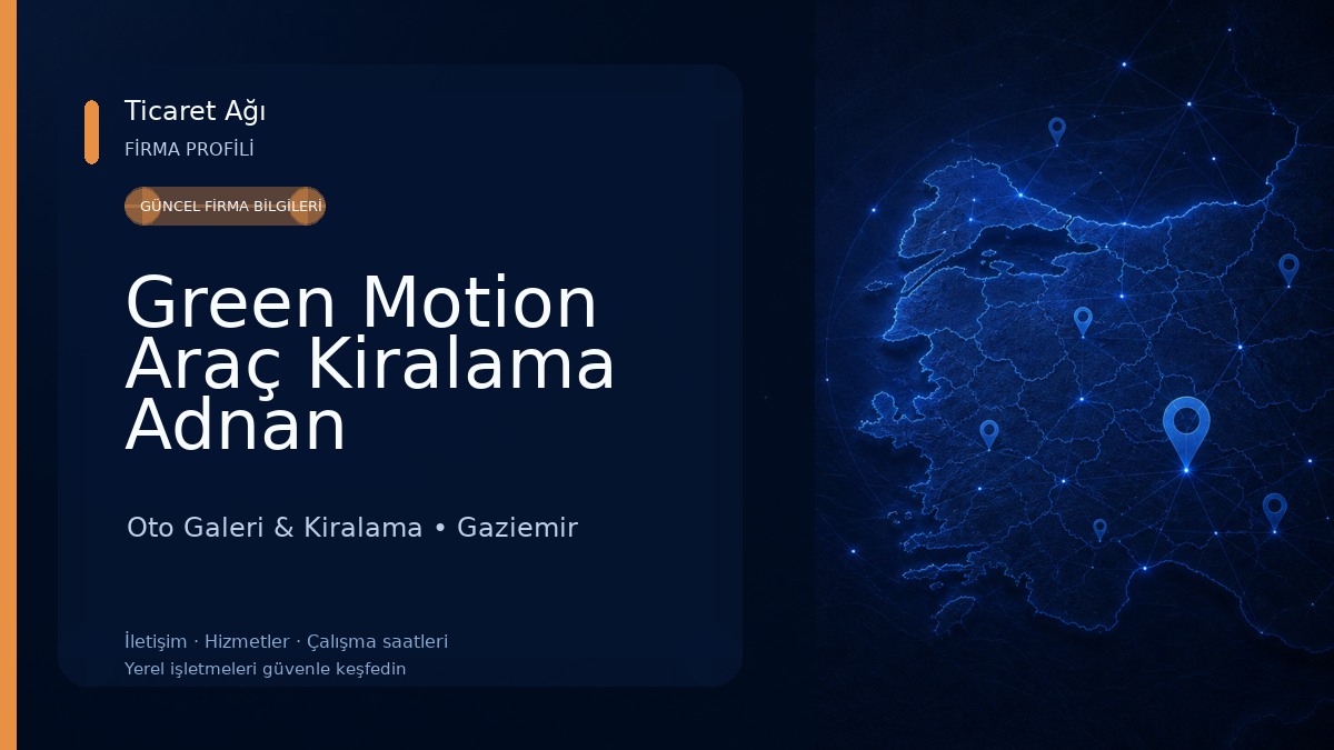 Green Motion Araç Kiralama Adnan Menderes Havalimanı Oto Galeri & Kiralama