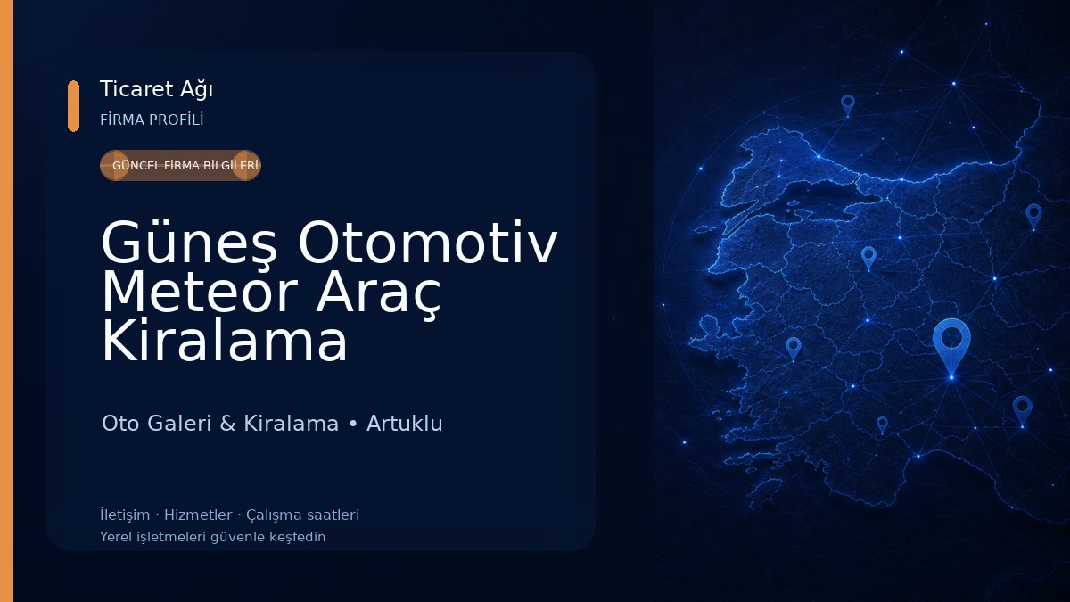 Güneş Otomotiv Meteor Araç Kiralama Oto Galeri & Kiralama