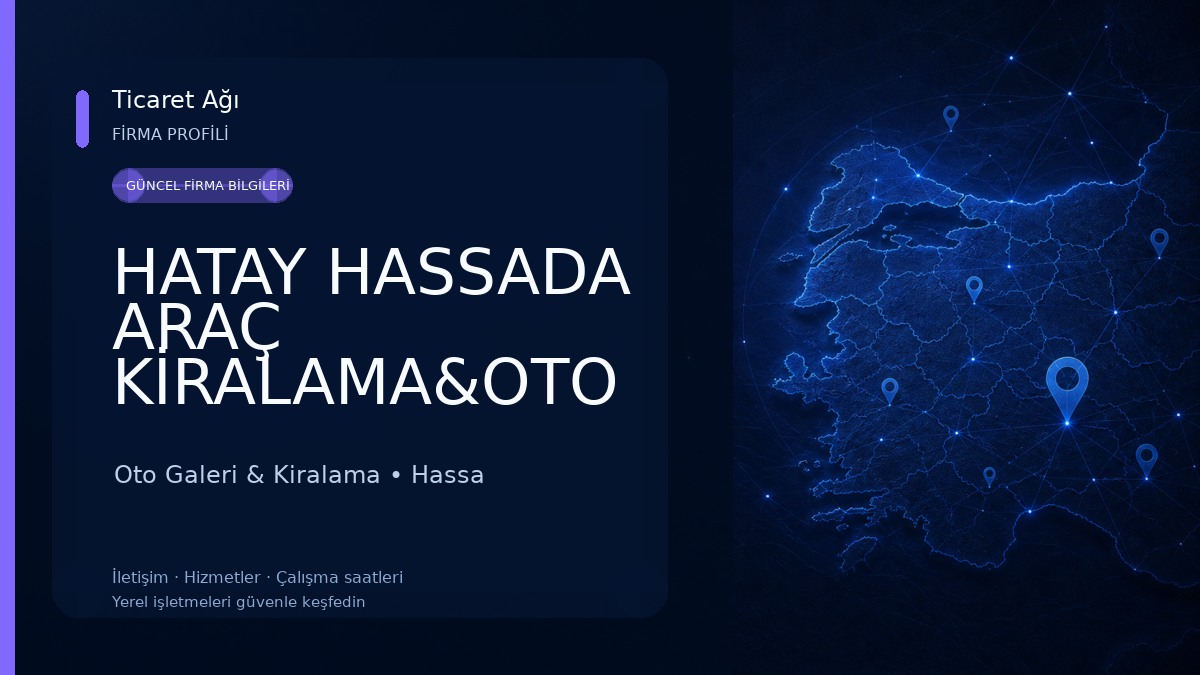 HATAY HASSADA ARAÇ KİRALAMA&OTO ÇEKİCİ KURTARICI Oto Galeri & Kiralama