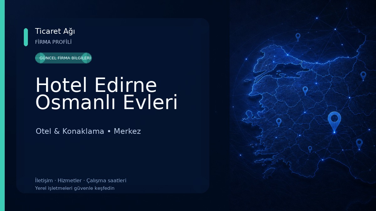 Hotel Edirne Osmanlı Evleri Otel & Konaklama