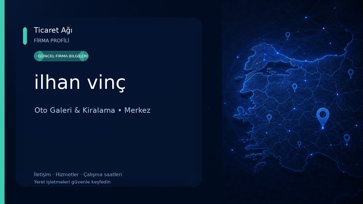 ilhan vinç Oto Galeri & Kiralama