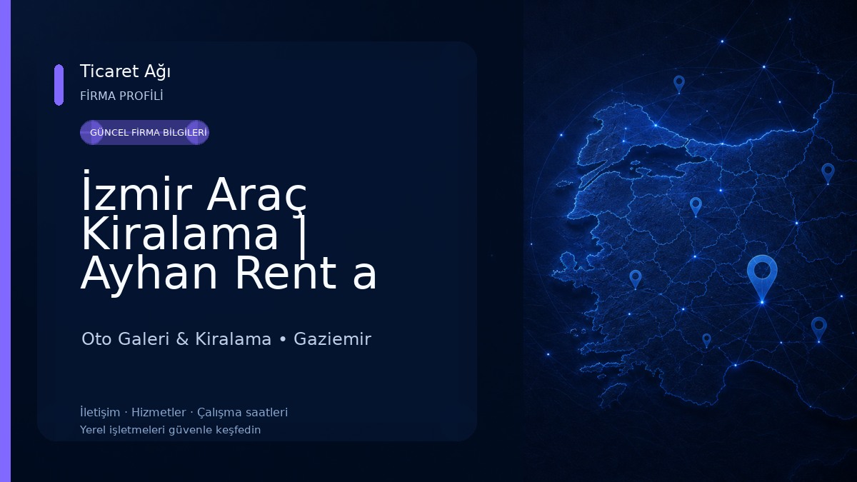 İzmir Araç Kiralama | Ayhan Rent a Car | İzmir Kiralık Araba | İzmir Oto Kiralama 7/24 Oto Galeri & Kiralama