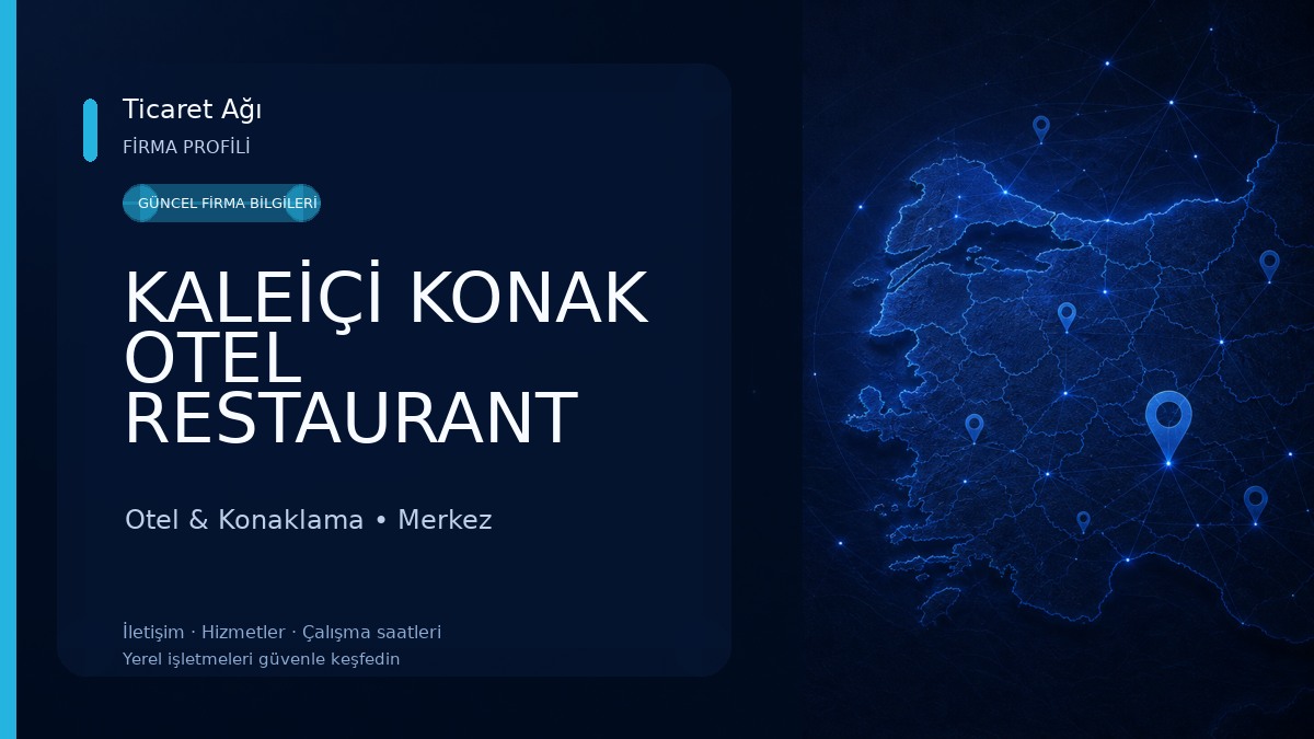 KALEİÇİ KONAK OTEL RESTAURANT Otel & Konaklama