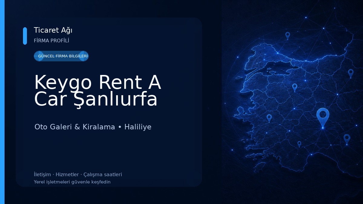 Keygo Rent A Car Şanlıurfa Oto Galeri & Kiralama