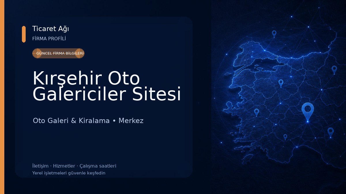 Kırşehir Oto Galericiler Sitesi Oto Galeri & Kiralama