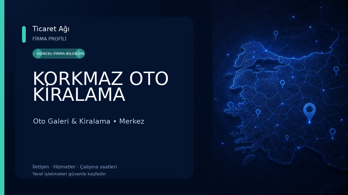 KORKMAZ OTO KİRALAMA
