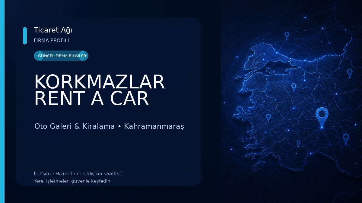 KORKMAZLAR RENT A CAR Oto Galeri & Kiralama