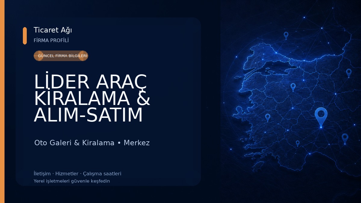 LİDER ARAÇ KİRALAMA & ALIM-SATIM Oto Galeri & Kiralama