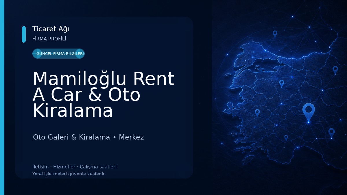 Mamiloğlu Rent A Car & Oto Kiralama Oto Galeri & Kiralama