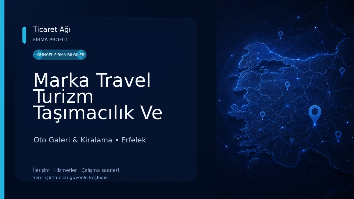 Marka Travel Turizm Taşımacılık Ve Oto Kiralama Oto Galeri & Kiralama